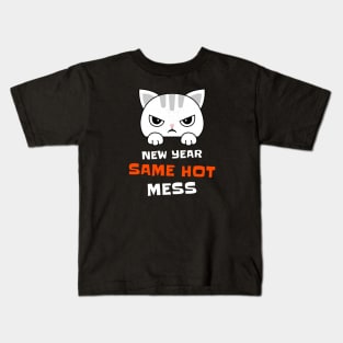 New Year Same Hot Mess Kids T-Shirt